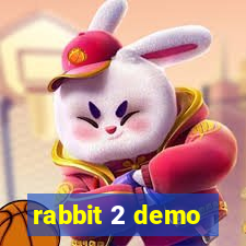 rabbit 2 demo